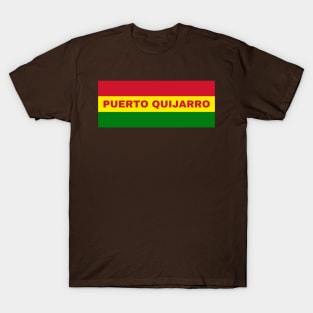 Puerto Quijarro City in Bolivian Flag Colors T-Shirt